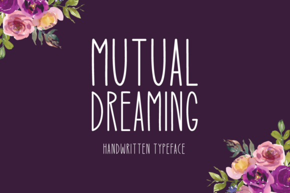 Discover Mutual Dreaming: A Sweet and Soft Hand-Lettered Display Font